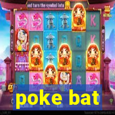 poke bat